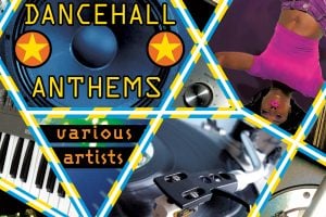 dancehall-anthems